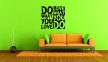 ByHome J9_Do what you love faltetoválás