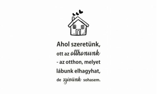 ByHome Felirat J63 Otthonunk faltetoválás 110 x 64 cm
